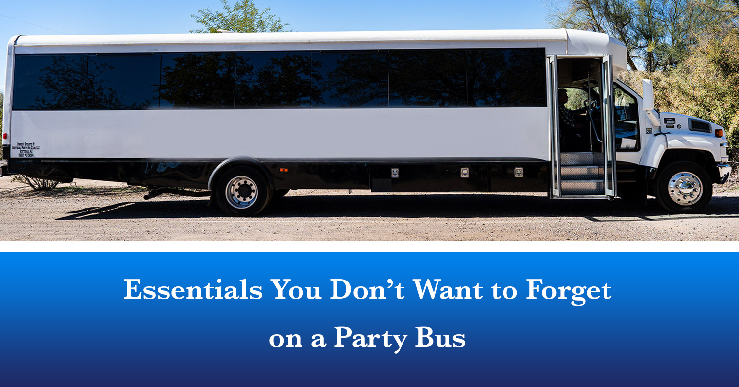 Essentials You Don’t Want to Forget on a Party Bus A party bus parked and waiting for people to load into it in Glendale, AZ.